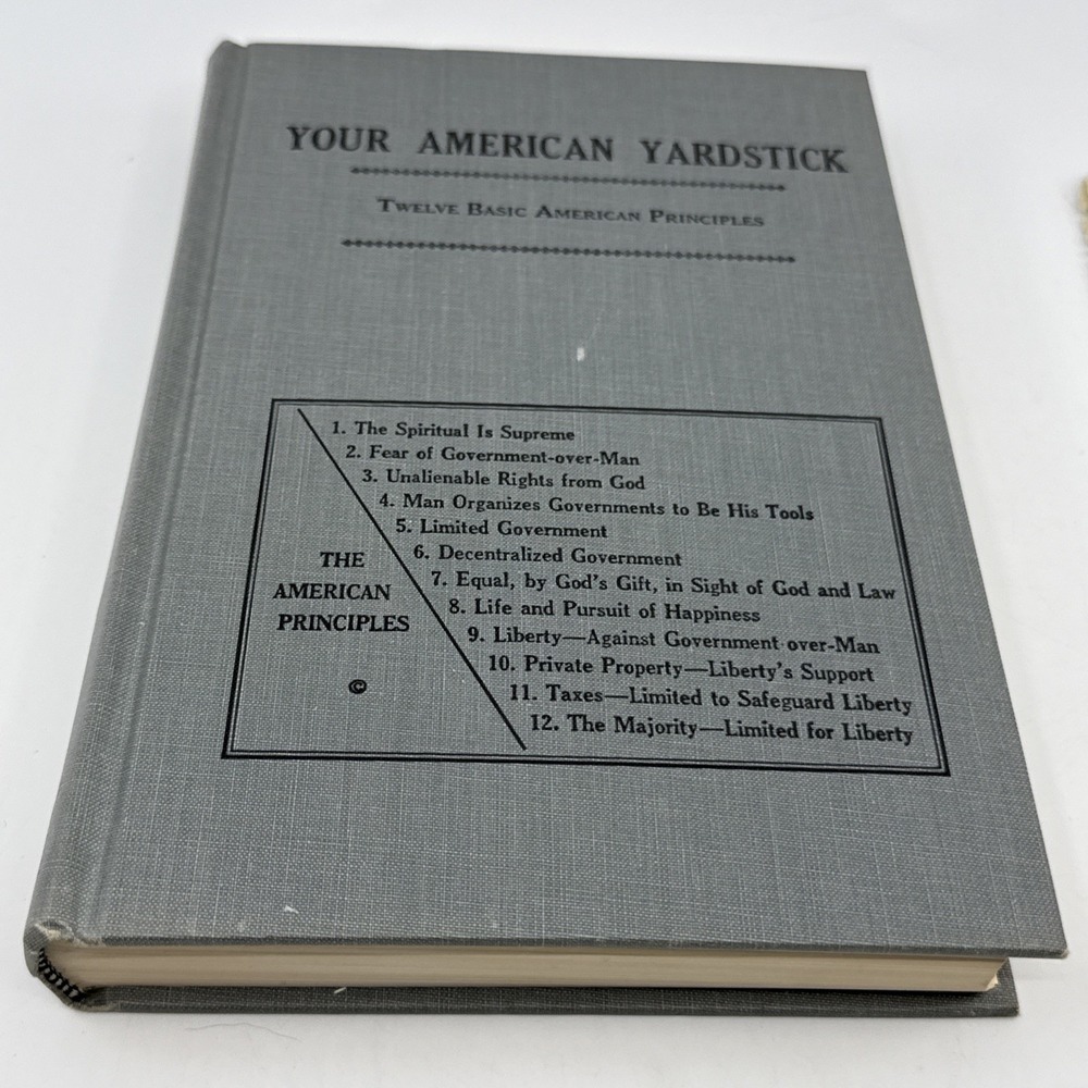 Your American yardstick Book Twelve basic American principles 1960s